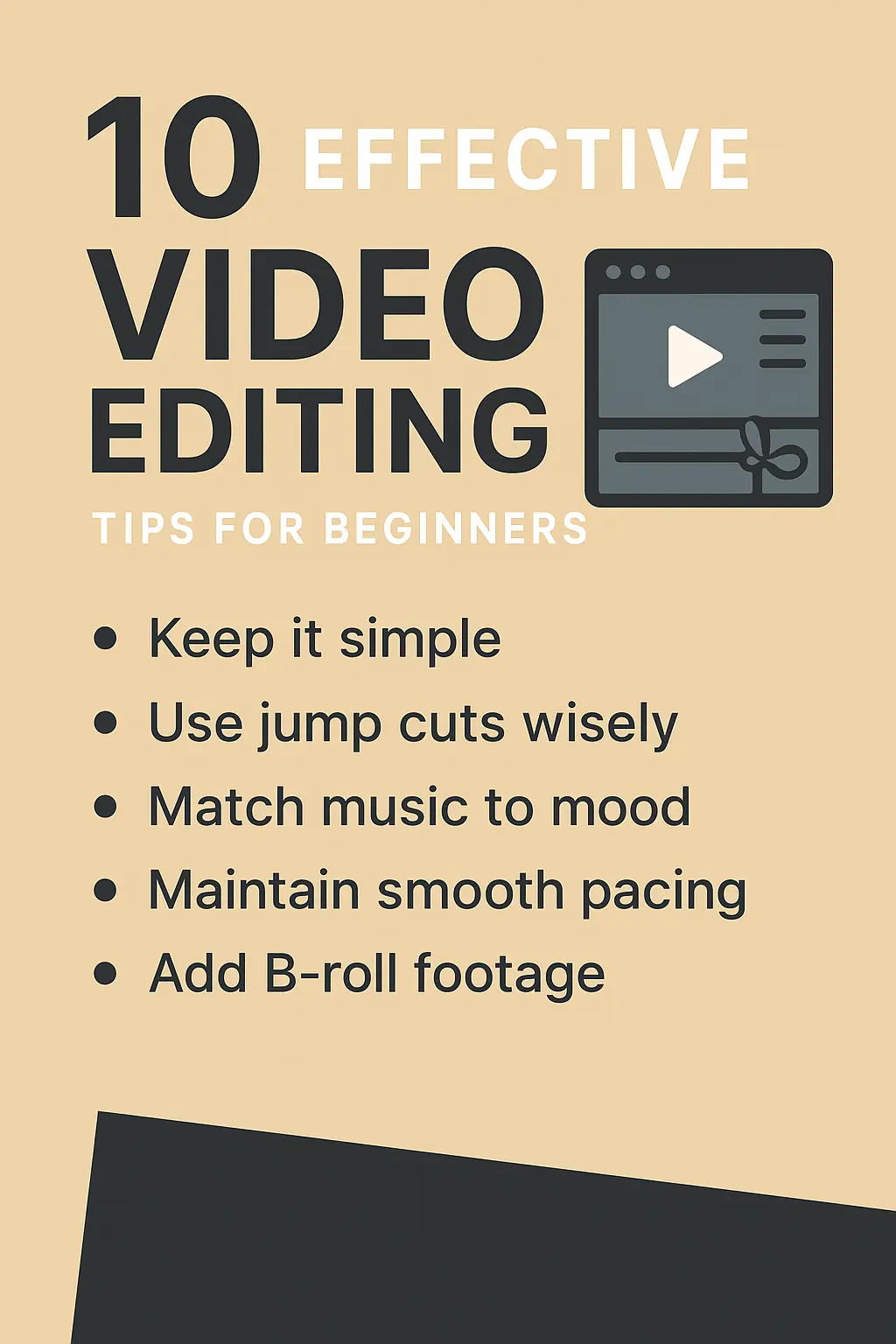 10 Easy Video Editing Tips 10 Easy Video Editing Tips