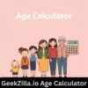 GeekZilla.io Age Calculator - Post Thumbnail
