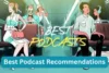 Best Podcast Recommendations for 2026 (Top Picks) - Post Thumbnail
