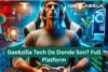 Geekzilla Tech De Donde Son? Full Platform Guide - Post Thumbnail
