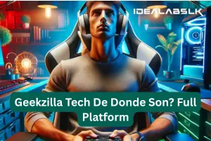 Geekzilla Tech De Donde Son? Full Platform Guide