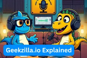 Geekzilla.io Explained: Is It Safe or Legit Website?