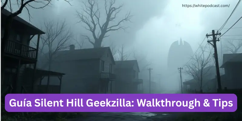 Guía Silent Hill Geekzilla