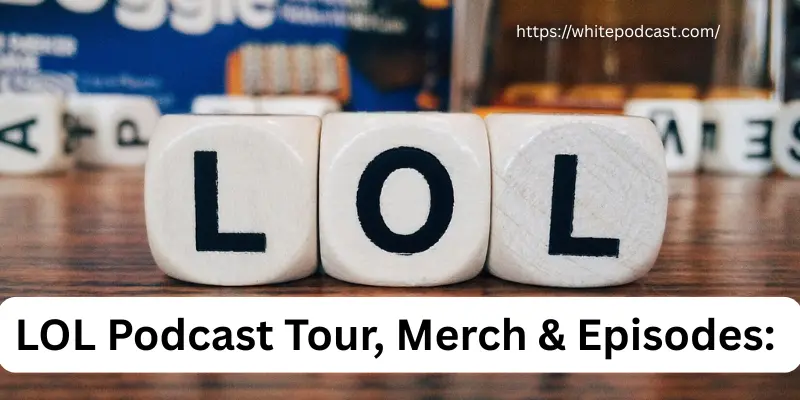 LOL Podcast