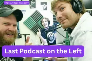 Last Podcast on the Left: Complete Guide & Tour Info