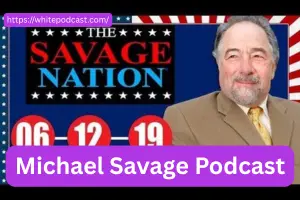 Michael Savage Podcast: Episodes, Topics & Where to Listen