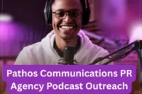 Pathos Communications PR Agency Podcast Outreach