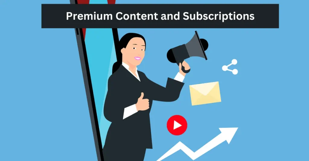 Premium Content and Subscriptions How to Make Money Podcasting
