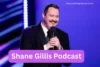 Shane Gillis Podcast: A Complete Listener’s Guide - Post Thumbnail