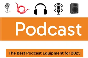 The Best Podcast Equipment for 2025 - Post Thumbnail