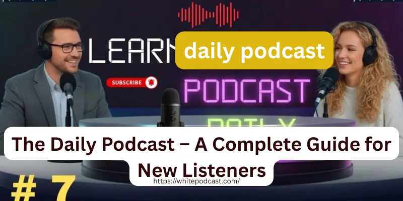 The Daily Podcast
