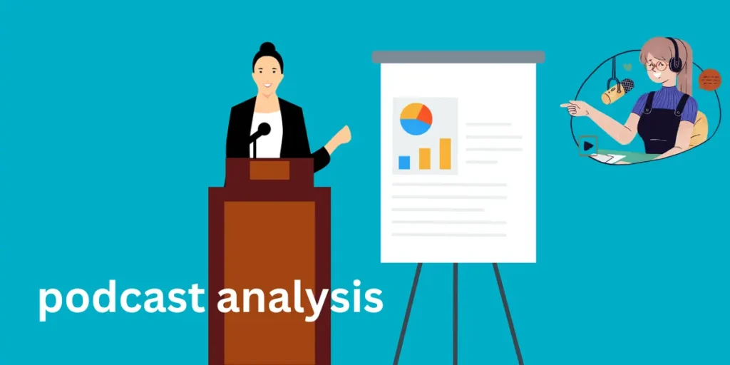 podcast analysis Podcast Analysis & summary
